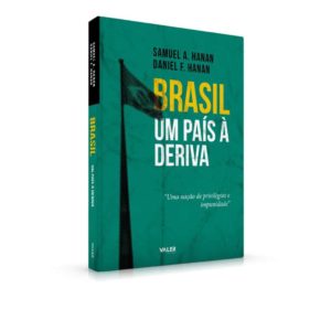 Livro: Brasil – Um país à deriva – Uma nação de privilégios e impunidade