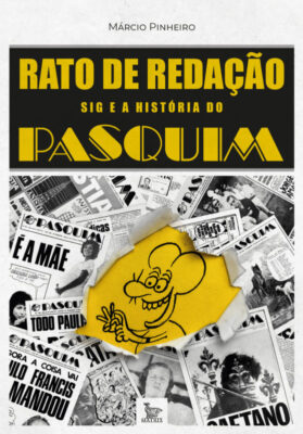 Livro: Rato de Redação – Sig e a História do Pasquim