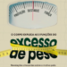 O corpo explica as 3 funções do excesso de peso