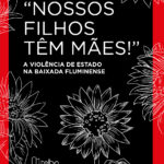 livro nossos filhos tem maes