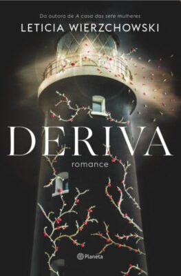 Autora de “A casa das sete mulheres” lança livro romance “Deriva”