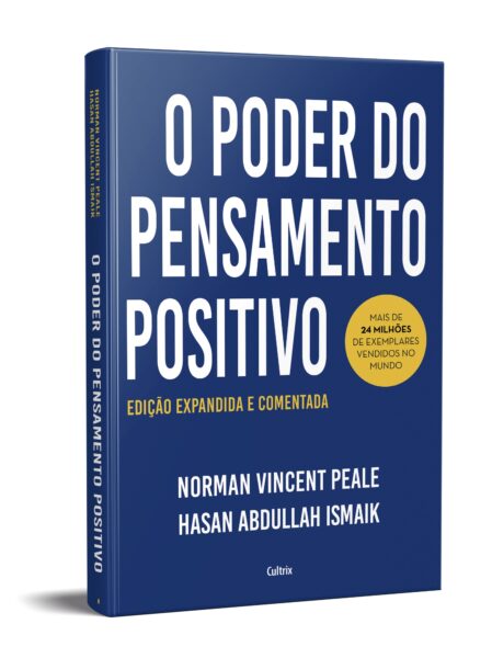 Livro: O Poder do Pensamento Positivo - Edição Expandida e Comentada por Hasan Abdullah Ismaik