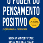 Livro: O Poder do Pensamento Positivo - Edição Expandida e Comentada por Hasan Abdullah Ismaik