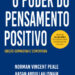 Livro: O Poder do Pensamento Positivo - Edição Expandida e Comentada por Hasan Abdullah Ismaik