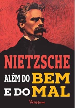 7. Além do Bem e do Mal de Friedrich Nietzsche
