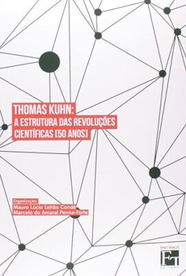 A Estrutura das Revoluções Científicas por Thomas S. Kuhn