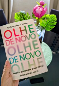 Dica de livro – Olhe de novo: O poder de perceber o que sempre esteve ao seu redor