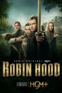 MGM+ lança primeiro trailer oficial de Robin Hood, série que estreia em 3 de novembro