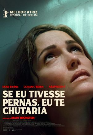 “Se Eu Tivesse Pernas, Eu Te Chutaria”, com Rose Byrne, ganha trailer e cartaz nacionais