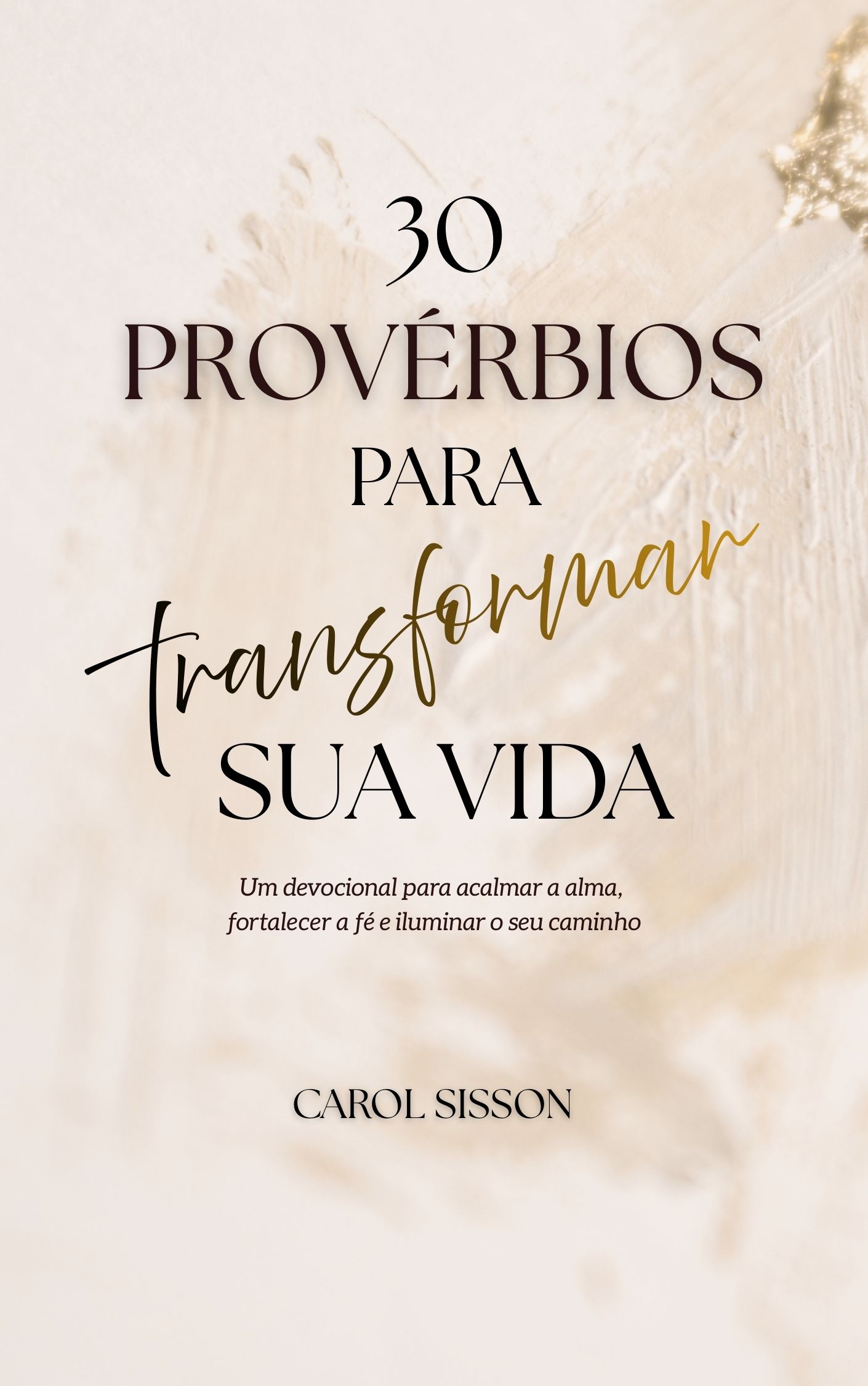 30 Provérbios para Transformar a Sua Vida