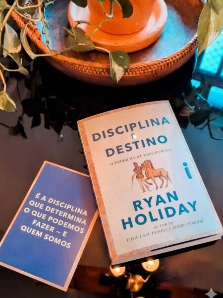 Resenha Disciplina é destino: O poder do autocontrole de Ryan Holiday